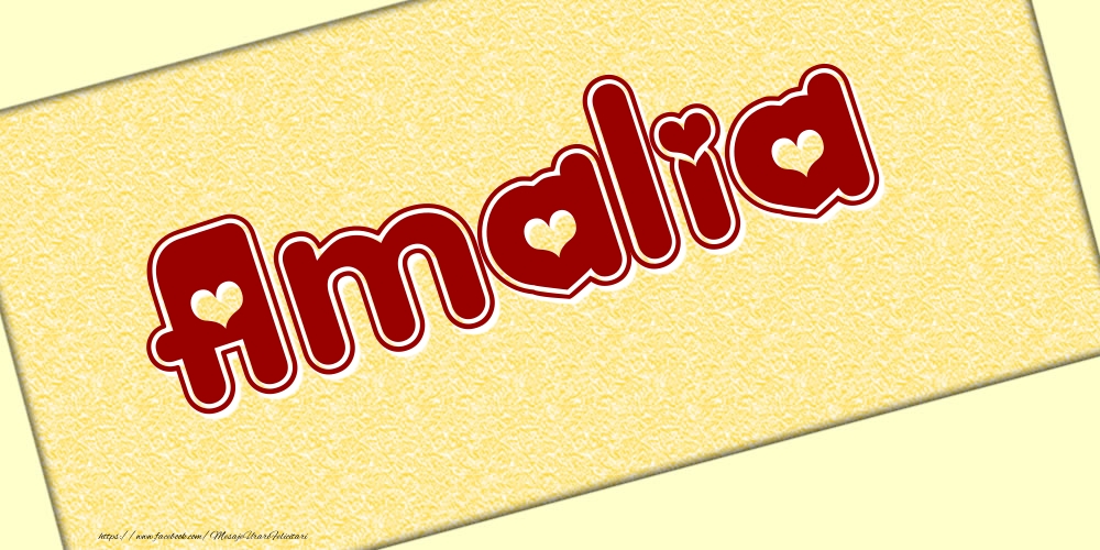Felicitari cu numele tau - Poza cu numele Amalia - Scris cu inimioare