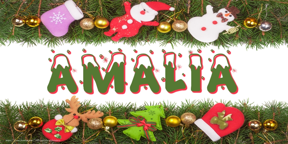 Felicitari cu numele tau - Poza cu numele Amalia de Craciun