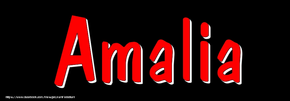 Felicitari cu numele tau - Imagine cu numele Amalia - Rosu pe fundal Negru