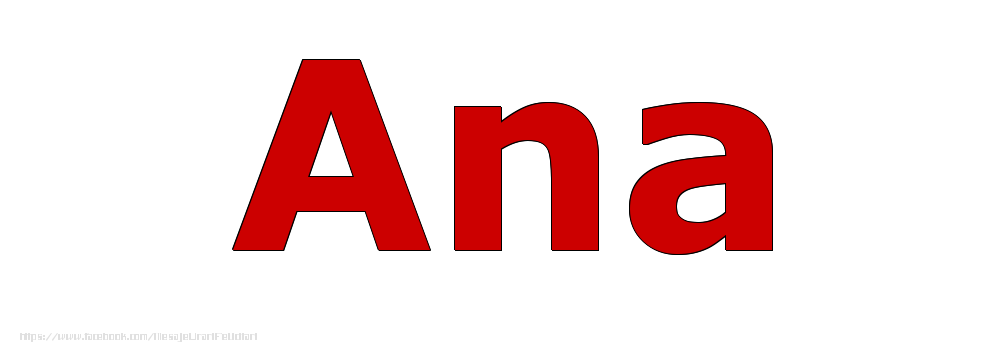 Felicitari cu numele tau - Poza cu numele Ana - Rosu