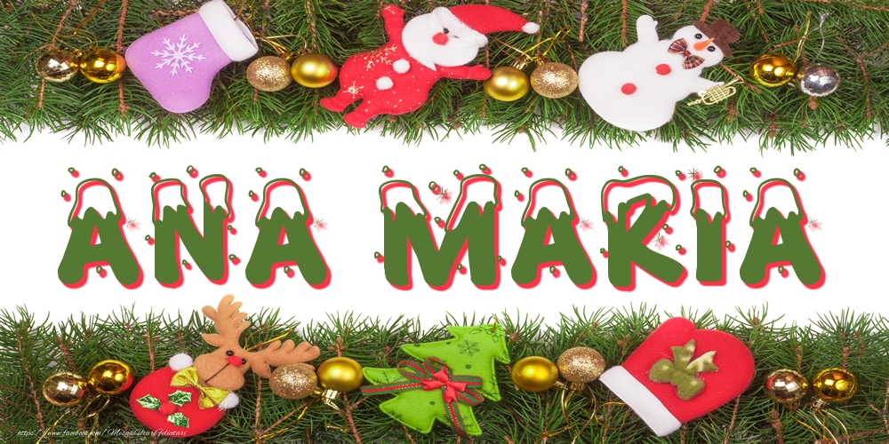 Felicitari cu numele tau - Poza cu numele Ana Maria de Craciun