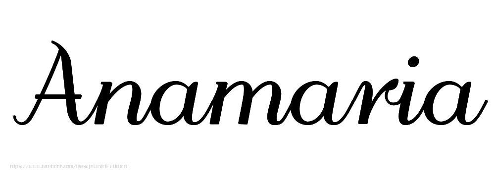 Felicitari cu numele tau - Imagine cu numele Anamaria - Scris de mână