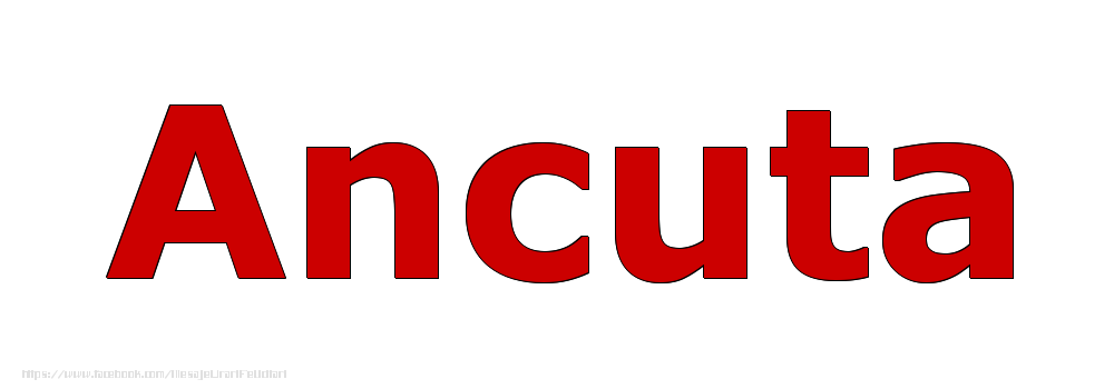 Felicitari cu numele tau - Poza cu numele Ancuta - Rosu