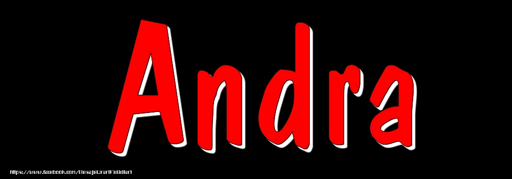 Felicitari cu numele tau - Imagine cu numele Andra - Rosu pe fundal Negru
