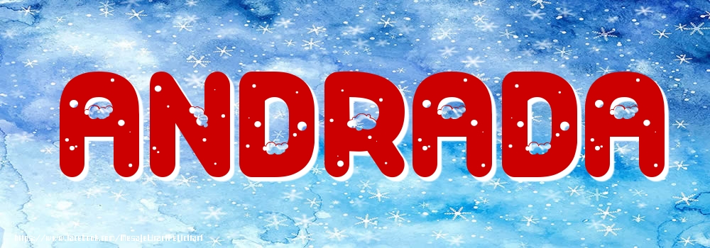 Felicitari cu numele tau - Poza cu numele Andrada - Iarna