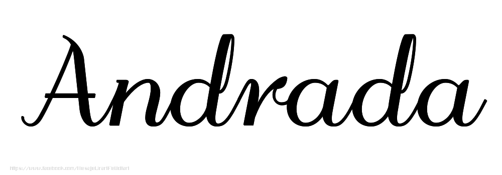 Felicitari cu numele tau - Imagine cu numele Andrada - Scris de mână