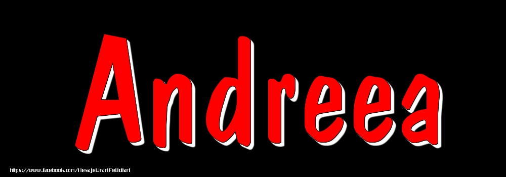 Felicitari cu numele tau - Imagine cu numele Andreea - Rosu pe fundal Negru