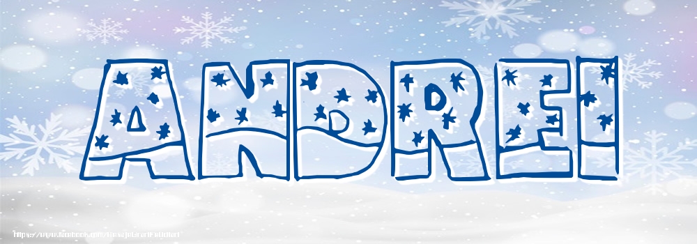 Felicitari cu numele tau - Imagine cu numele Andrei - Iarna