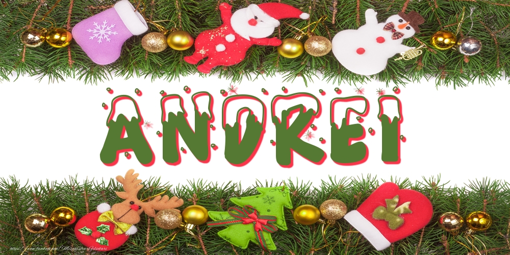 Felicitari cu numele tau - Poza cu numele Andrei de Craciun
