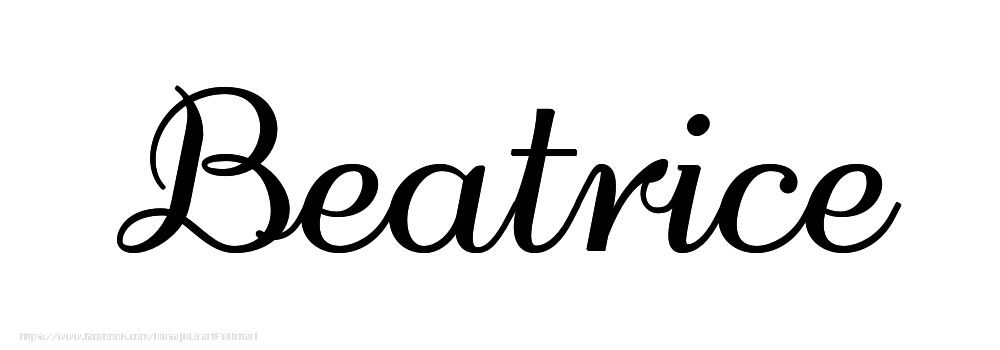 Felicitari cu numele tau - Imagine cu numele Beatrice - Scris de mână