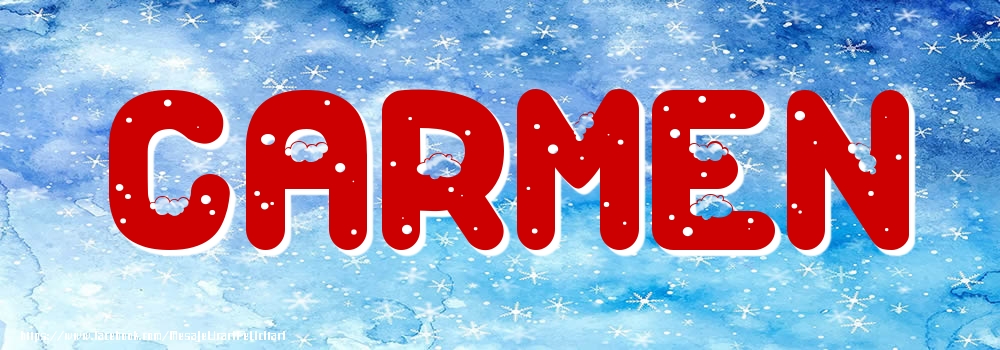 Felicitari cu numele tau - Poza cu numele Carmen - Iarna