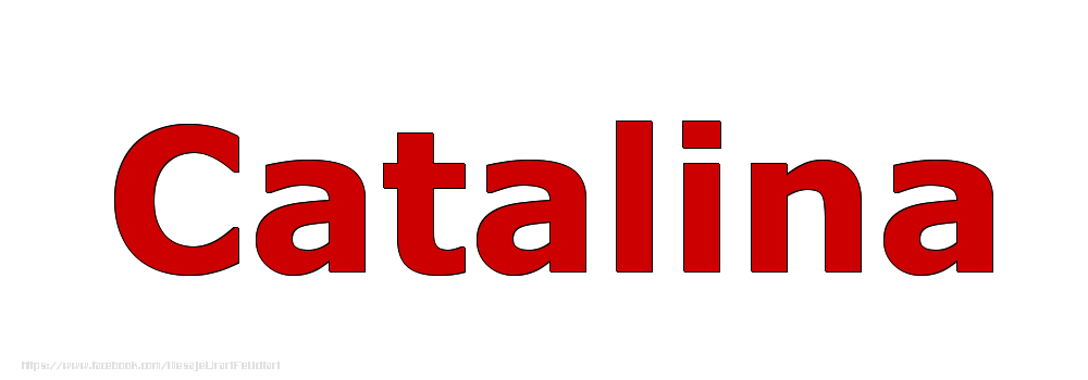 Felicitari cu numele tau - Poza cu numele Catalina - Rosu