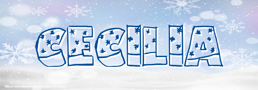 Felicitari cu numele tau - Imagine cu numele Cecilia - Iarna