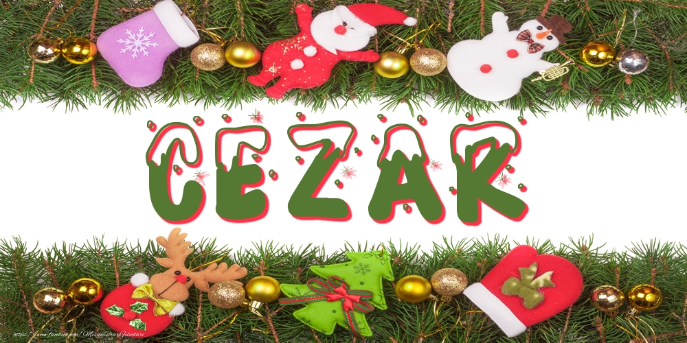 Felicitari cu numele tau - Poza cu numele Cezar de Craciun