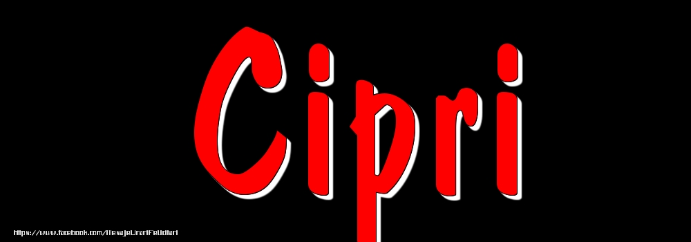 Felicitari cu numele tau - Imagine cu numele Cipri - Rosu pe fundal Negru