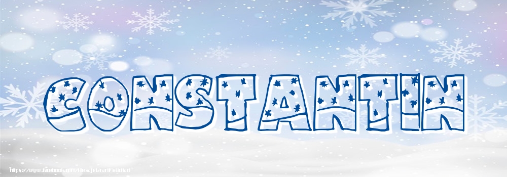 Felicitari cu numele tau - Imagine cu numele Constantin - Iarna