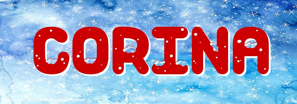 Felicitari cu numele tau - Poza cu numele Corina - Iarna