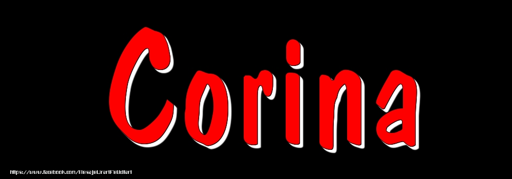Felicitari cu numele tau - Imagine cu numele Corina - Rosu pe fundal Negru
