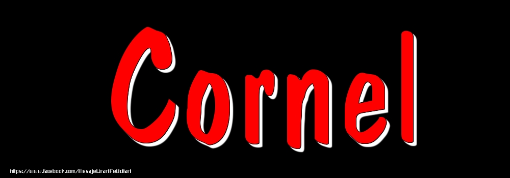 Felicitari cu numele tau - Imagine cu numele Cornel - Rosu pe fundal Negru