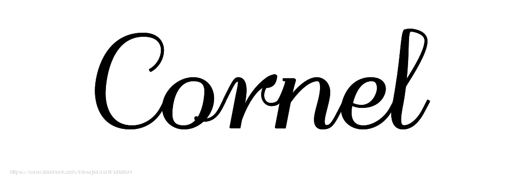 Felicitari cu numele tau - Imagine cu numele Cornel - Scris de mână