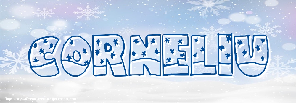 Felicitari cu numele tau - Imagine cu numele Corneliu - Iarna