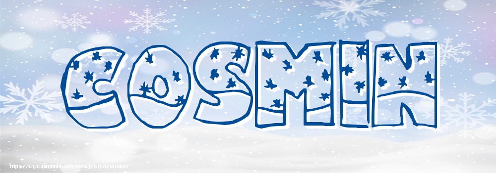 Felicitari cu numele tau - Imagine cu numele Cosmin - Iarna