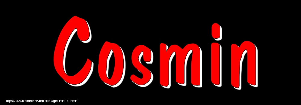 Felicitari cu numele tau - Imagine cu numele Cosmin - Rosu pe fundal Negru