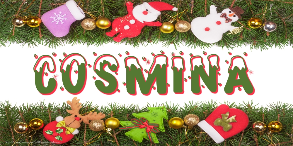 Felicitari cu numele tau - Poza cu numele Cosmina de Craciun