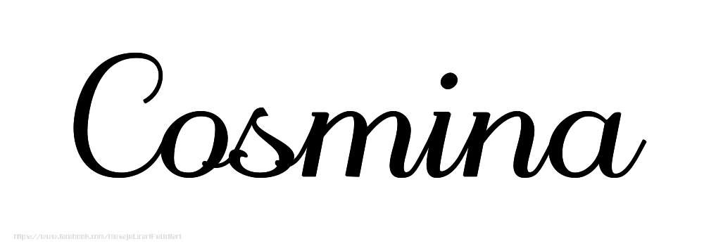 Felicitari cu numele tau - Imagine cu numele Cosmina - Scris de mână