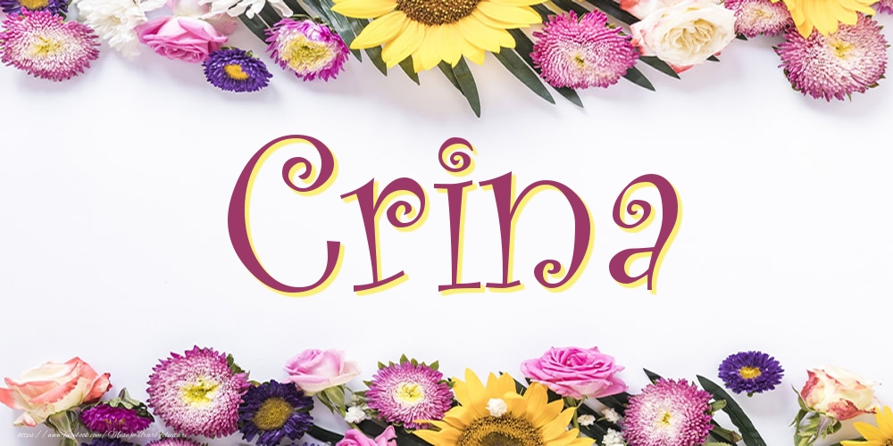 Felicitari cu numele tau - Poza cu numele Crina - Flori