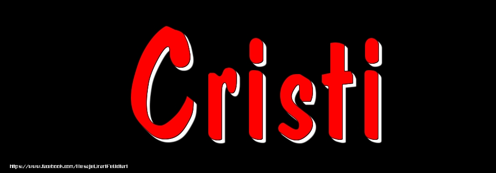 Felicitari cu numele tau - Imagine cu numele Cristi - Rosu pe fundal Negru