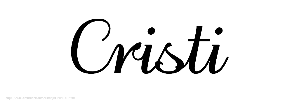 Felicitari cu numele tau - Imagine cu numele Cristi - Scris de mână