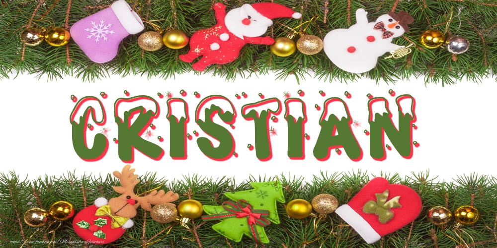 Felicitari cu numele tau - Poza cu numele Cristian de Craciun