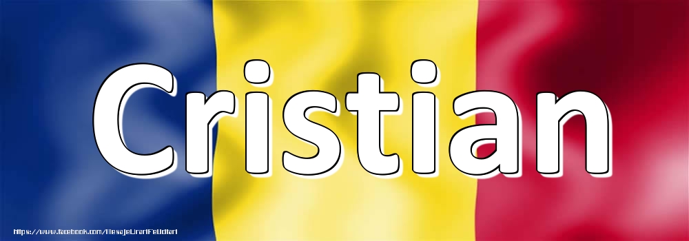 Felicitari cu numele tau - Trandafiri | Numele Cristian pe steagul României