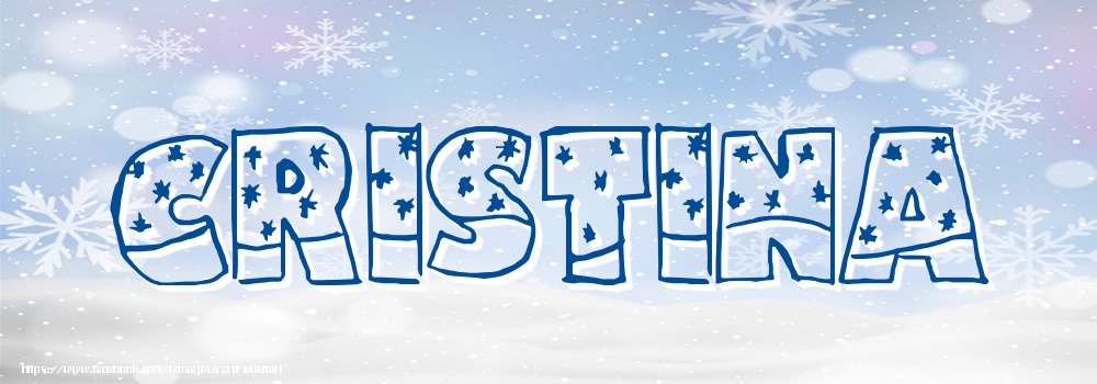 Felicitari cu numele tau - Imagine cu numele Cristina - Iarna