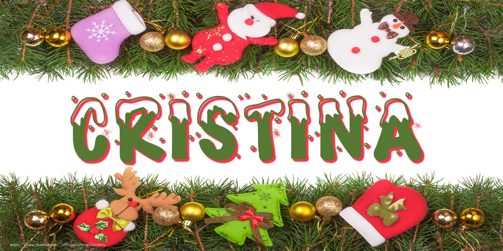 Felicitari cu numele tau - Poza cu numele Cristina de Craciun
