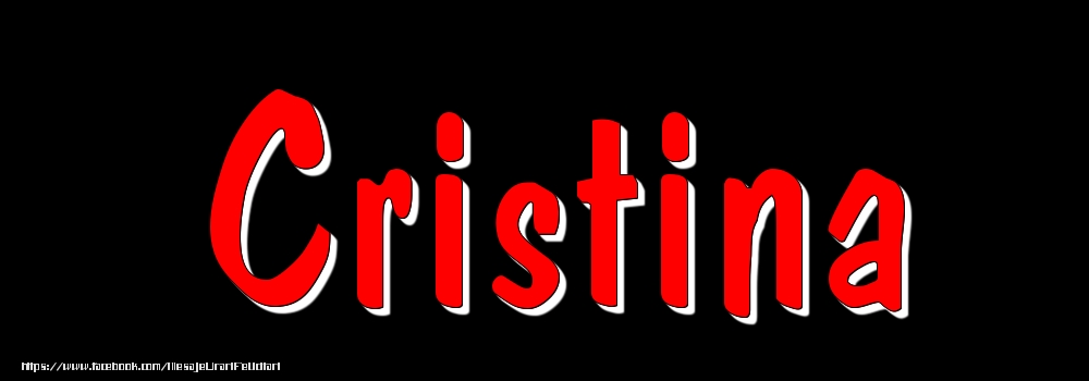 Felicitari cu numele tau - Imagine cu numele Cristina - Rosu pe fundal Negru