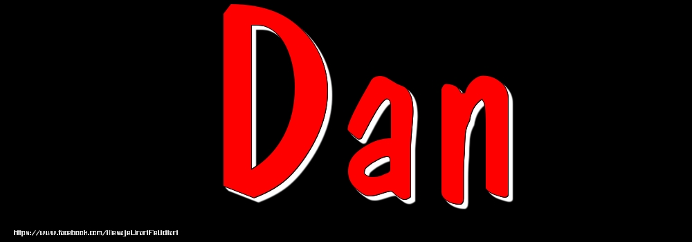 Felicitari cu numele tau - Imagine cu numele Dan - Rosu pe fundal Negru