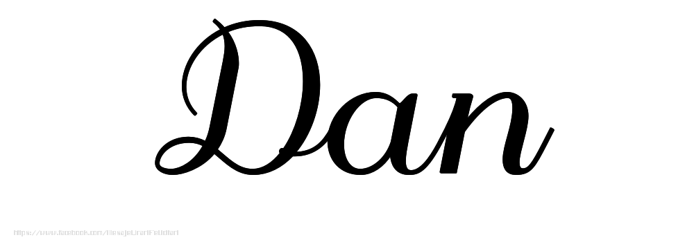 Felicitari cu numele tau - Imagine cu numele Dan - Scris de mână