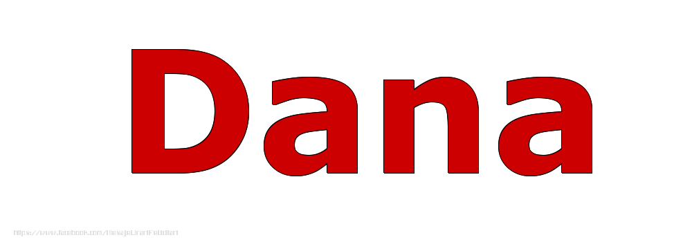 Felicitari cu numele tau - Poza cu numele Dana - Rosu