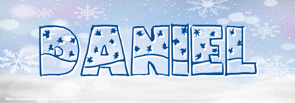 Felicitari cu numele tau - Imagine cu numele Daniel - Iarna
