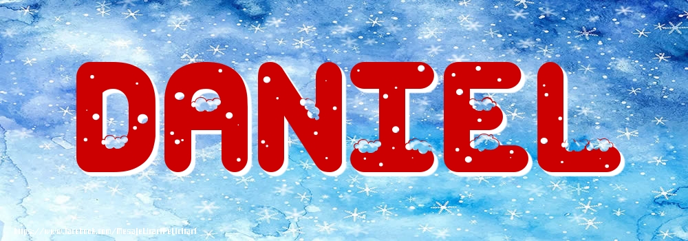 Felicitari cu numele tau - Poza cu numele Daniel - Iarna