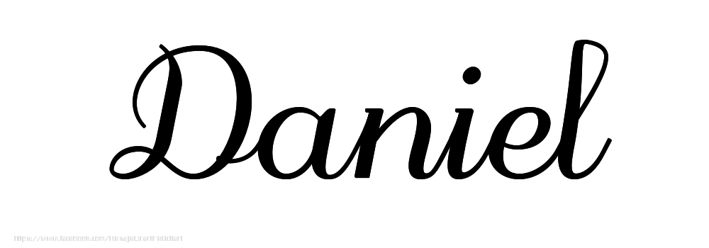 Felicitari cu numele tau - Imagine cu numele Daniel - Scris de mână