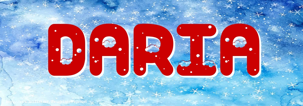 Felicitari cu numele tau - Poza cu numele Daria - Iarna
