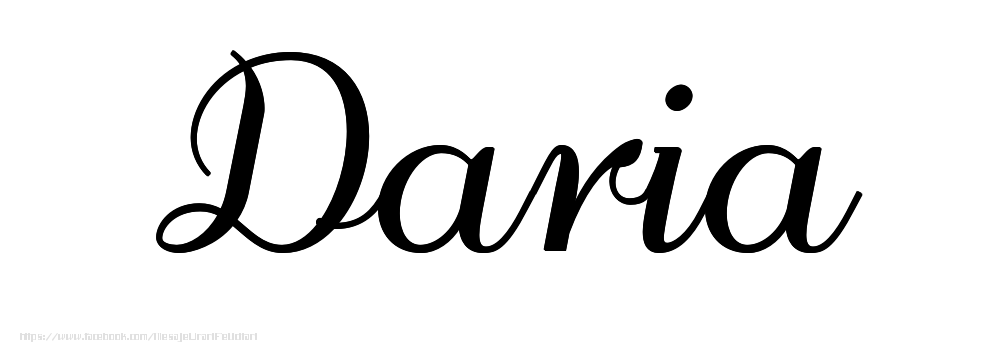 Felicitari cu numele tau - Imagine cu numele Daria - Scris de mână
