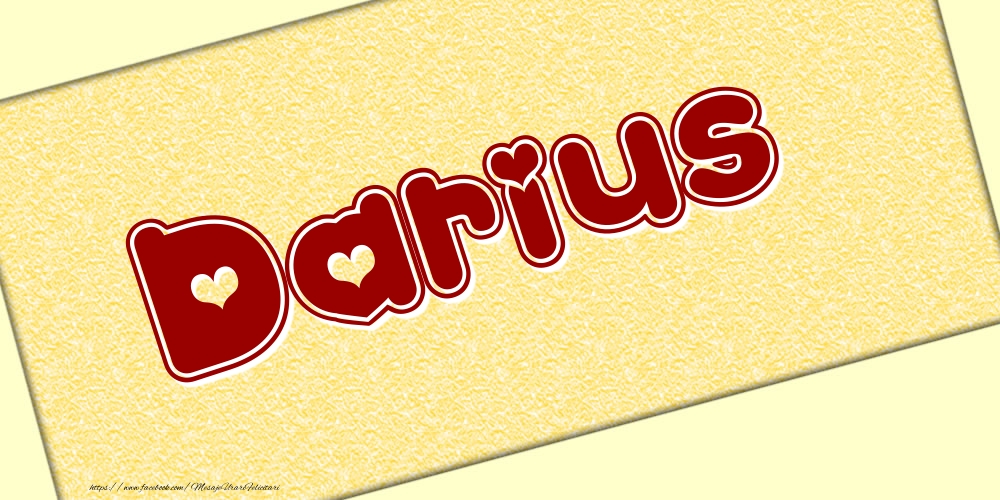 Felicitari cu numele tau - Poza cu numele Darius - Scris cu inimioare