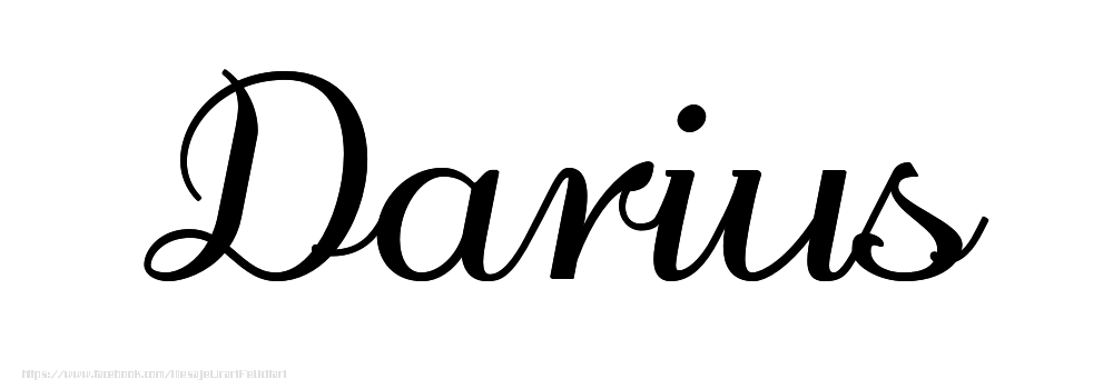 Felicitari cu numele tau - Imagine cu numele Darius - Scris de mână