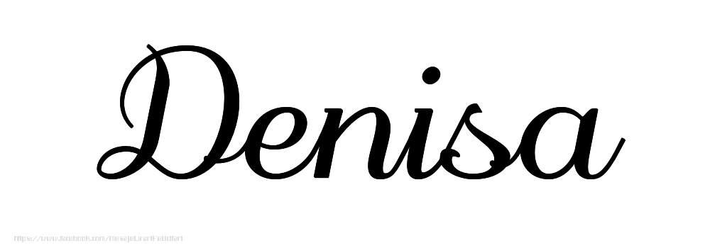 Felicitari cu numele tau - Imagine cu numele Denisa - Scris de mână