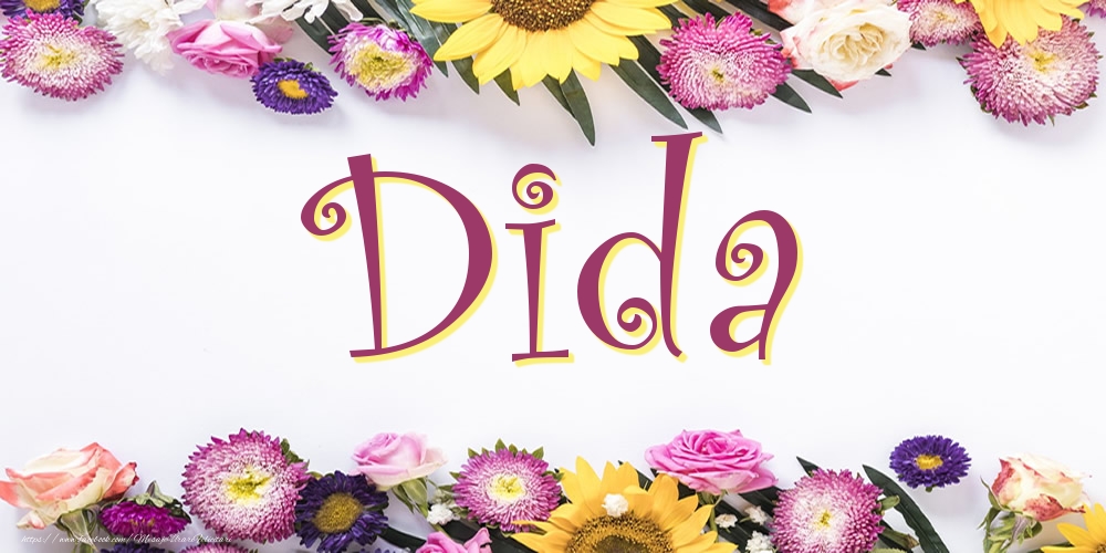 Felicitari cu numele tau -  Poza cu numele Dida - Flori
