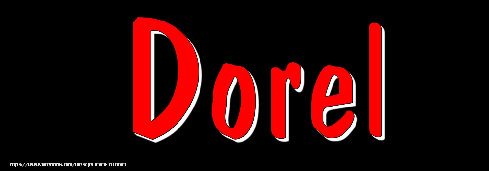 Felicitari cu numele tau - Imagine cu numele Dorel - Rosu pe fundal Negru